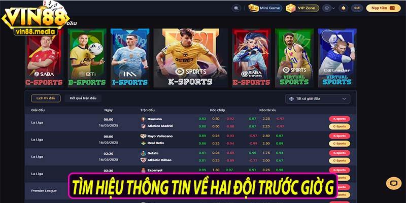 Tìm hiểu thông tin về hai đội trước giờ G